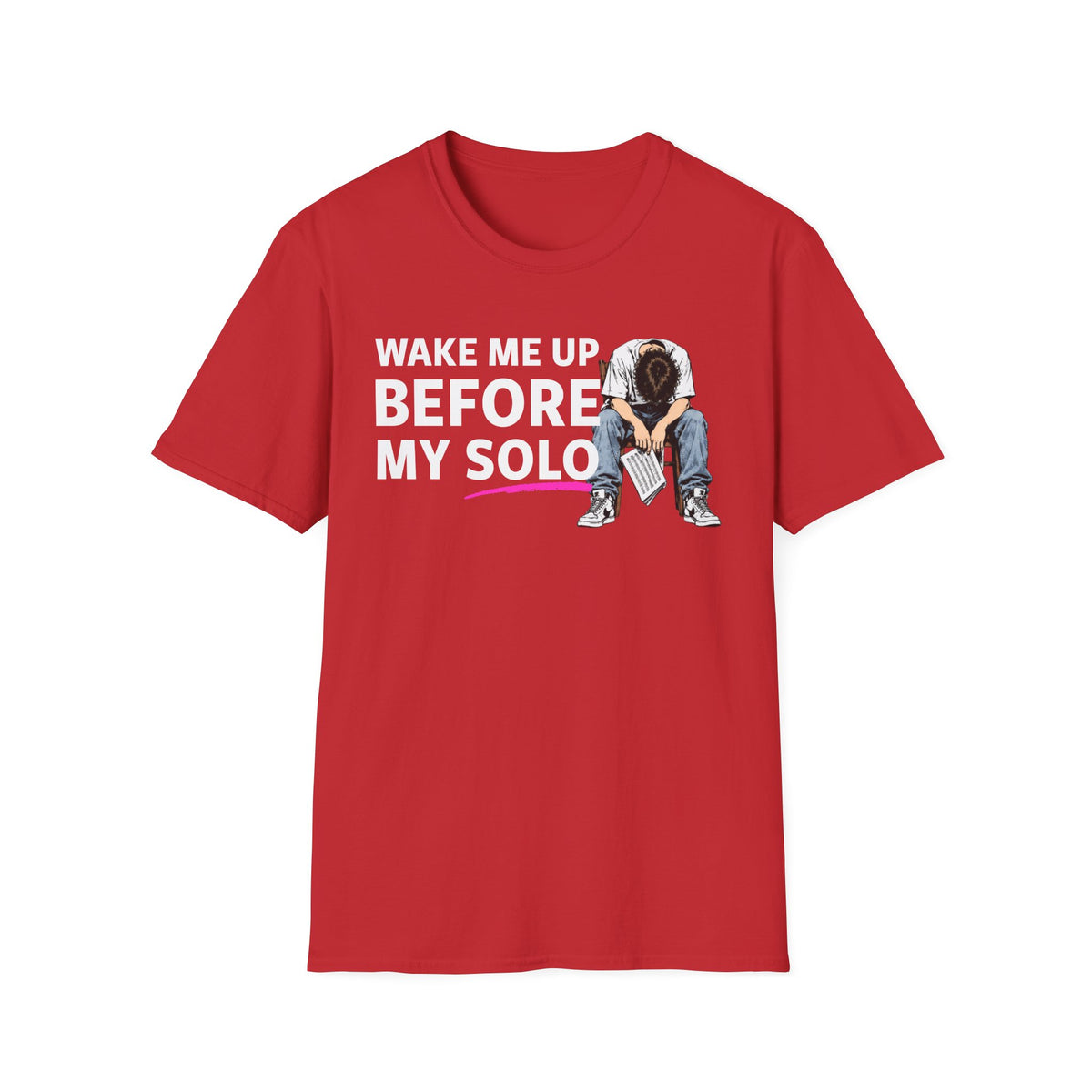 T-Shirt — "Wake Me Up Before My Solo" Graphic Tee