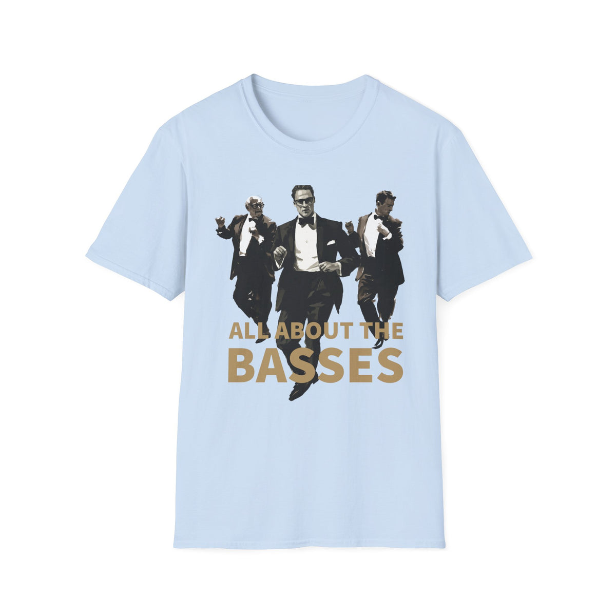 All About the Basses T-Shirt